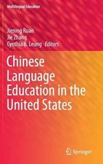 Chinese Language Education in the United States