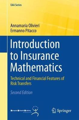 Introduction to Insurance Mathematics: Technical and Financial Features of Risk Transfers - Annamaria Olivieri,Ermanno Pitacco - cover