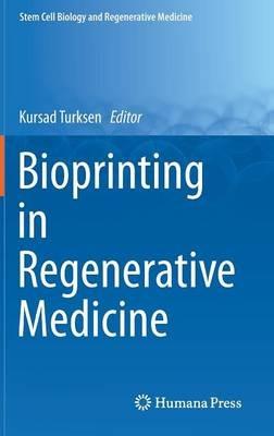 Bioprinting in Regenerative Medicine - cover
