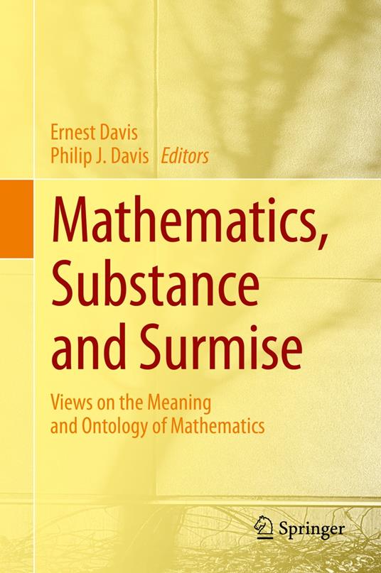 Mathematics, Substance and Surmise