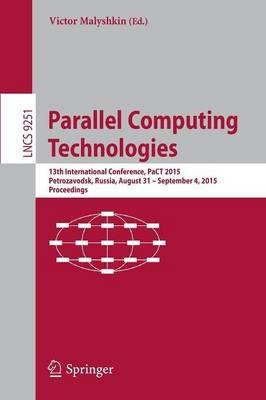 Parallel Computing Technologies: 13th International Conference, PaCT 2015, Petrozavodsk, Russia, August 31-September 4, 2015, Proceedings - cover