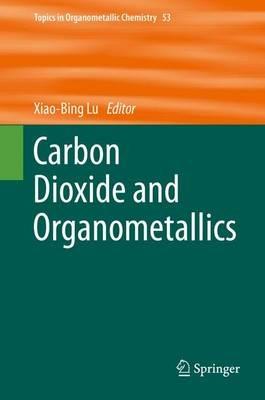 Carbon Dioxide and Organometallics - cover