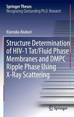 Structure Determination of HIV-1 Tat/Fluid Phase Membranes and DMPC Ripple Phase Using X-Ray Scattering