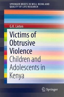 Victims of Obtrusive Violence: Children and Adolescents in Kenya - G.K. Lieten - cover