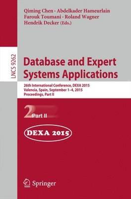Database and Expert Systems Applications: 26th International Conference, DEXA 2015, Valencia, Spain, September 1-4, 2015, Proceedings, Part II - cover