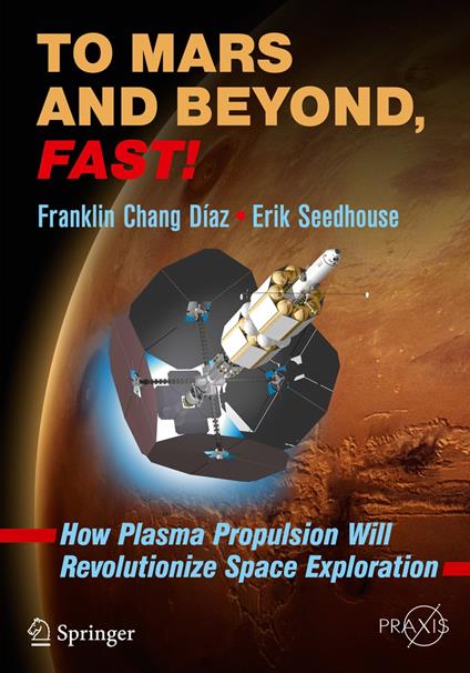 To Mars and Beyond, Fast!