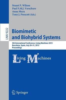 Biomimetic and Biohybrid Systems: 4th International Conference, Living Machines 2015, Barcelona, Spain, July 28 - 31, 2015, Proceedings - cover
