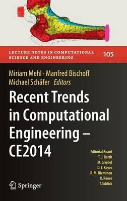 Recent Trends in Computational Engineering - CE2014: Optimization, Uncertainty, Parallel Algorithms, Coupled and Complex Problems - cover