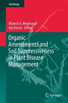 Organic Amendments and Soil Suppressiveness in Plant Disease Management - cover