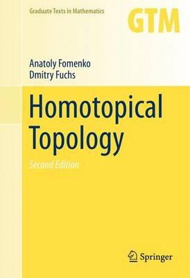Homotopical Topology - Anatoly Fomenko,Dmitry Fuchs - cover