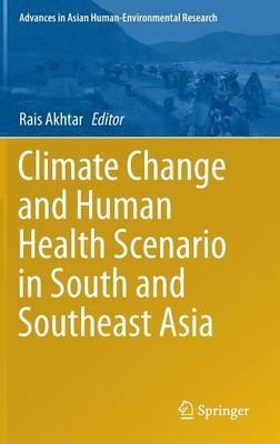 Climate Change and Human Health Scenario in South and Southeast Asia - cover