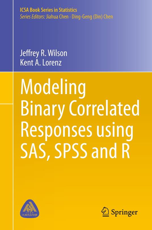 Modeling Binary Correlated Responses using SAS, SPSS and R