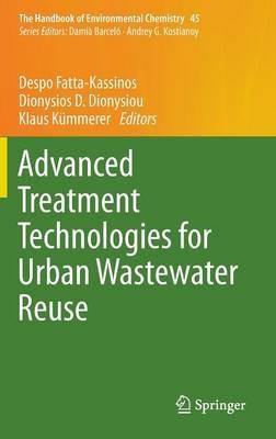 Advanced Treatment Technologies for Urban Wastewater Reuse - cover