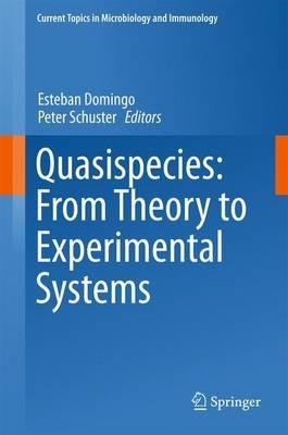 Quasispecies: From Theory to Experimental Systems - cover