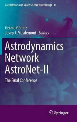 Astrodynamics Network AstroNet-II: The Final Conference - cover