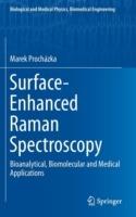 Surface-Enhanced Raman Spectroscopy: Bioanalytical, Biomolecular and Medical Applications - Marek Prochazka - cover