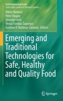 Emerging and Traditional Technologies for Safe, Healthy and Quality Food - cover