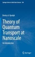 Theory of Quantum Transport at Nanoscale: An Introduction - Dmitry Ryndyk - cover