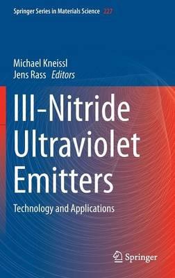 III-Nitride Ultraviolet Emitters: Technology and Applications - cover