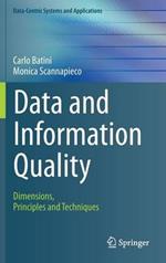 Data and Information Quality: Dimensions, Principles and Techniques