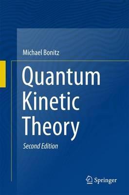 Quantum Kinetic Theory - Michael Bonitz - cover