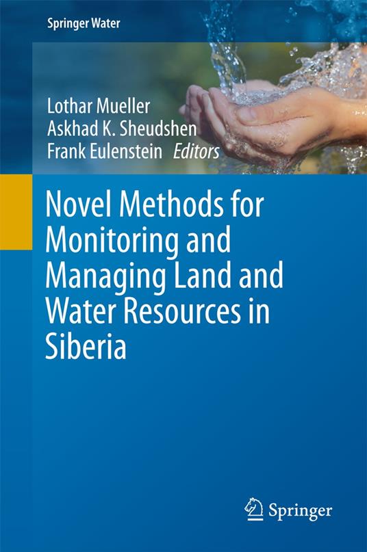Novel Methods for Monitoring and Managing Land and Water Resources in Siberia