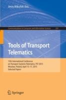 Tools of Transport Telematics: 15th International Conference on Transport  Systems Telematics, TST 2015, Wroclaw, Poland, April 15-17, 2015. Selected Papers - cover