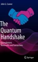 The Quantum Handshake: Entanglement, Nonlocality and Transactions - John G. Cramer - cover