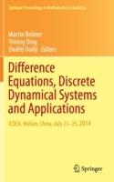 Difference Equations, Discrete Dynamical Systems and Applications: ICDEA, Wuhan, China, July 21-25, 2014