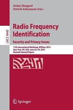 Radio Frequency Identification: 11th International Workshop, RFIDsec 2015, New York, NY, USA, June 23-24, 2015, Revised Selected Papers