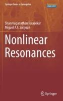 Nonlinear Resonances - Shanmuganathan Rajasekar,Miguel A. F. Sanjuan - cover
