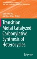 Transition Metal Catalyzed Carbonylative Synthesis of Heterocycles - cover