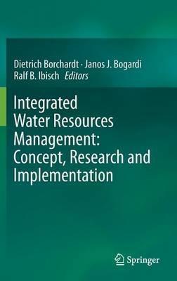 Integrated Water Resources Management: Concept, Research and Implementation - cover