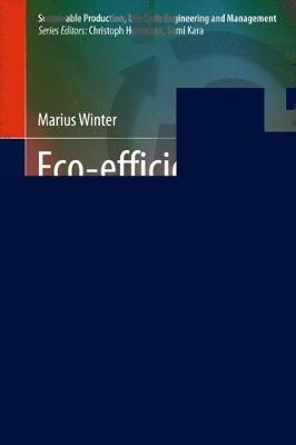 Eco-efficiency of Grinding Processes and Systems - Marius Winter - cover