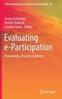Evaluating e-Participation: Frameworks, Practice, Evidence
