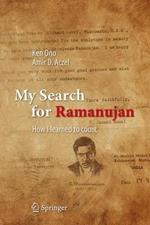 My Search for Ramanujan: How I Learned to Count