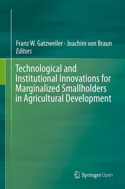 Technological and Institutional Innovations for Marginalized Smallholders in Agricultural Development