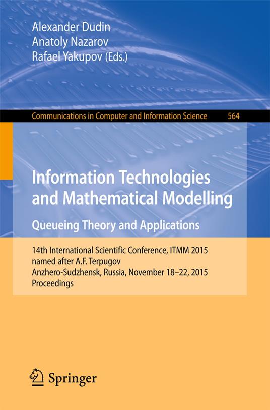 Information Technologies and Mathematical Modelling - Queueing Theory and Applications