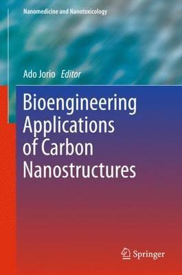 Bioengineering Applications of Carbon Nanostructures - cover