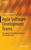 Agile Software Development Teams - Christoph Schmidt - cover