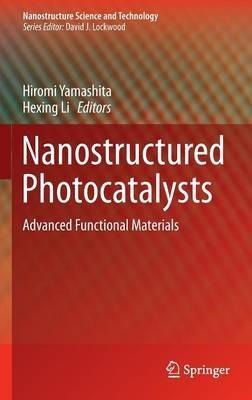 Nanostructured Photocatalysts: Advanced Functional Materials - cover