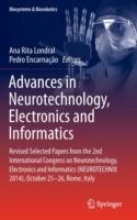 Advances in Neurotechnology, Electronics and Informatics: Revised Selected Papers from the 2nd International Congress on Neurotechnology, Electronics and Informatics (NEUROTECHNIX 2014), October 25-26, Rome, Italy - cover