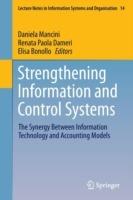 Strengthening Information and Control Systems: The Synergy Between Information Technology and Accounting Models - cover