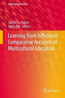 Learning from Difference: Comparative Accounts of Multicultural Education - cover