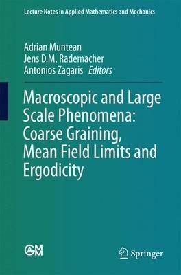 Macroscopic and Large Scale Phenomena: Coarse Graining, Mean Field Limits and Ergodicity - cover