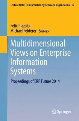 Multidimensional Views on Enterprise Information Systems: Proceedings of ERP Future 2014 - cover