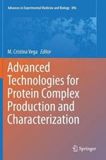 Advanced Technologies for Protein Complex Production and Characterization