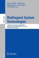 Multiagent System Technologies: 13th German Conference, MATES 2015, Cottbus, Germany, September 28 - 30, 2015, Revised Selected Papers - cover