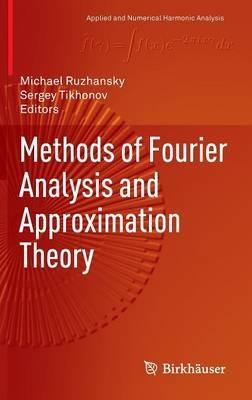 Methods of Fourier Analysis and Approximation Theory - cover