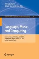 Language, Music, and Computing: First International Workshop, LMAC 2015, St. Petersburg, Russia, April 20-22, 2015, Revised Selected Papers